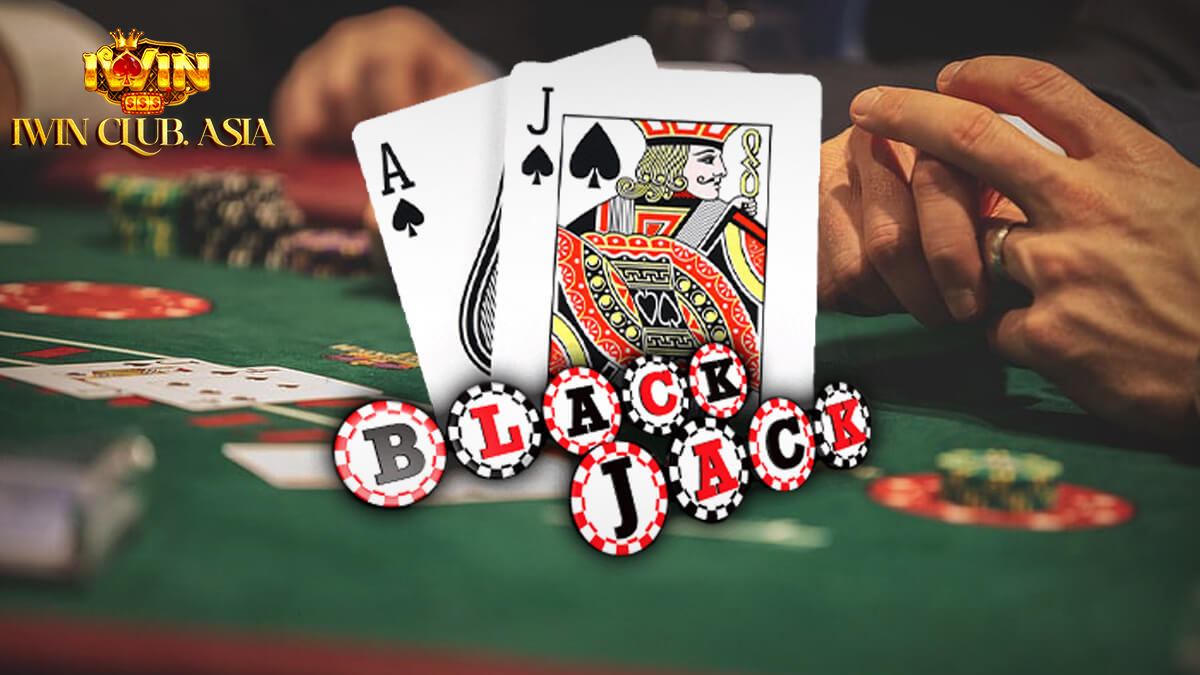 Các biến thể phổ biến của game bài Blackjack Iwin